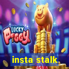 insta stalk